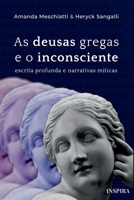 As Deusas Gregas E O Inconsciente (Portuguese Edition) 6500775082 Book Cover