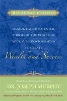 Maximize Your Potential Through the Power of Your Subconscious Mind to Create Wealth and Success: Book 2 140191215X Book Cover