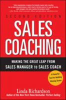Sales Coaching: Making the Great Leap from Sales Manager to Sales Coach 0070523827 Book Cover
