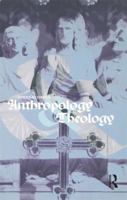 Anthropology and Theology 1859735371 Book Cover