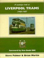 Nostalgic Look at Liverpool Trams (Towns and Cities) (Towns & Cities) 1857940598 Book Cover