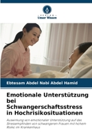 Emotionale Unterstützung bei Schwangerschaftsstress in Hochrisikosituationen (German Edition) 6207761715 Book Cover
