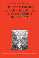 Englische Verfassung und politisches Denken im Ancien Régime 3486579088 Book Cover