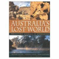 Australia's Lost World: Prehistoric Animals of Riversleigh 0253339146 Book Cover