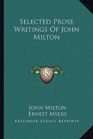Selected Prose Writings of John Milton 0530892057 Book Cover