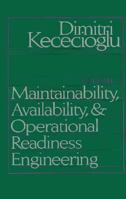 Maintainability, Availability and Operational Readiness Engineering Handbook (Maintainability, Availability & Operational Readiness Engine) 0135736277 Book Cover