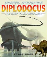 Diplodocus: The Whip-Tailed Dinosaur 1435825047 Book Cover