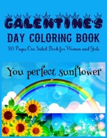 GALENTINE'S DAY COLORING BOOK 90 Pages One Sided Book for Women and Girls: Perfect Galentine's Day Coloring Book to All Your Best Gals of All Ages! Large Size; 8.5x11 B08TQ42RW3 Book Cover