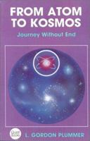 From Atom to Kosmos: Journey Without End 0835603083 Book Cover