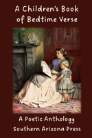 A Children's Book of Bedtime Verse: A Poetic Anthology B0CK3VY2ZD Book Cover