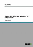 Paulo Freire P�dagogik der Unterdr�ckten. Eine Analyse 3638723127 Book Cover