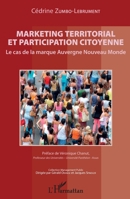 Marketing territorial et participation citoyenne: Le cas de la marque Auvergne Nouveau Monde (Management Public) 2343241457 Book Cover