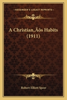 A Christian's Habits 1017942544 Book Cover