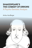 Shakespeare's "The Comedy of Errors": A Psycho-Semiotic Analysis 1839984988 Book Cover