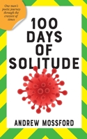 100 Days Of Solitude 1913568717 Book Cover