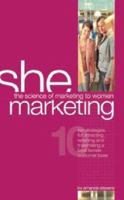 She marketing - the science of marketing to women 0646488791 Book Cover