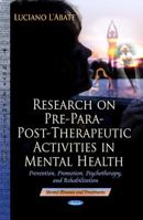 Research on Pre-Para-Post-Therapeutic Activities in Mental Health 1624179401 Book Cover