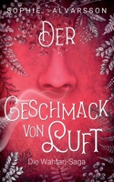 Die Wahtari-Saga: Der Geschmack von Luft (German Edition) 3750463840 Book Cover