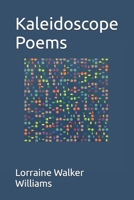 Kaleidoscope Poems B0FM8854VY Book Cover