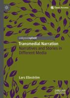 Transmedial Narration: Narratives and Stories in Different Media 303001293X Book Cover
