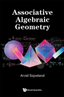 Associative Algebraic Geometry 1800613547 Book Cover