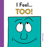 I Feel...Too! 1728219671 Book Cover