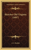 Sketches from Old Virginia 0548759014 Book Cover