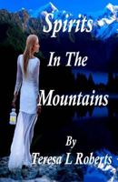 Spirits in the Mountains 1979870942 Book Cover