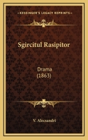 Sgircitul Rasipitor: Drama (1863) 1165767171 Book Cover