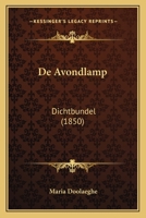 De Avondlamp: Dichtbundel... 1167537726 Book Cover