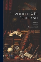 Le Antichità Di Ercolano; Volume 2 1022765779 Book Cover
