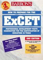 How to Prepare for Excet: Examination for the Certification of Educators in Texas : Professional Development Tests