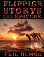 Flippige Storys Und Spr�che 1543289835 Book Cover