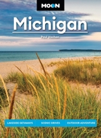 Moon Michigan: Lakeside Getaways, Scenic Drives, Outdoor Adventure (Moon U.S. Travel Guide) B0GW7C3R2H Book Cover