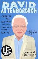 Sir David Attenborough: 1 (A Life Story) 0702302872 Book Cover