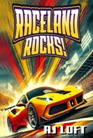 Raceland Rocks! B0DZZ3G649 Book Cover