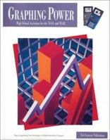 Graphing Power High School Activities for the T1-81 & T1-82: High School Activities for the Ti-81 and Ti-82 0866518274 Book Cover