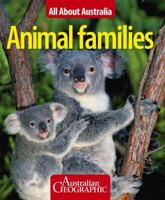 Animal Families All About Australia 1742454046 Book Cover