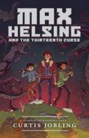 Max Helsing and the Thirteenth Curse 0451474791 Book Cover