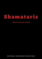 Shamataris: Marxa Cristiana (Spanish Edition) 1445230410 Book Cover