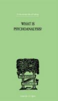 What Is Psychoanalysis? 1162954973 Book Cover