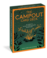 The Campout Card Deck: 50 Cards to Elevate Your Outdoor Adventures 1648291694 Book Cover