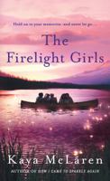 The Firelight Girls 1250105021 Book Cover
