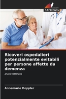Ricoveri ospedalieri potenzialmente evitabili per persone affette da demenza (Italian Edition) 6200730237 Book Cover