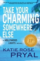 Take Your Charming Somewhere Else 194783455X Book Cover
