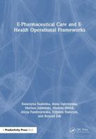 E-Pharmaceutical Care and E-Health Operational Frameworks 1032847956 Book Cover