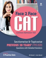 Face To Face CAT 28 years Sectionwise & Topicwise solved paper 2021 9325294605 Book Cover