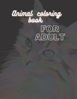 Animal coloring book for adult: anxiety relief and relaxation 2023 B0BKFMJYW1 Book Cover