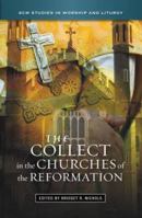 The Collect in the Churches of the Reformation 0334042070 Book Cover