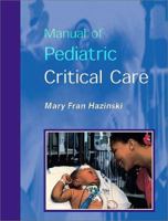 Manual of Pediatric Critical Care 0815142307 Book Cover